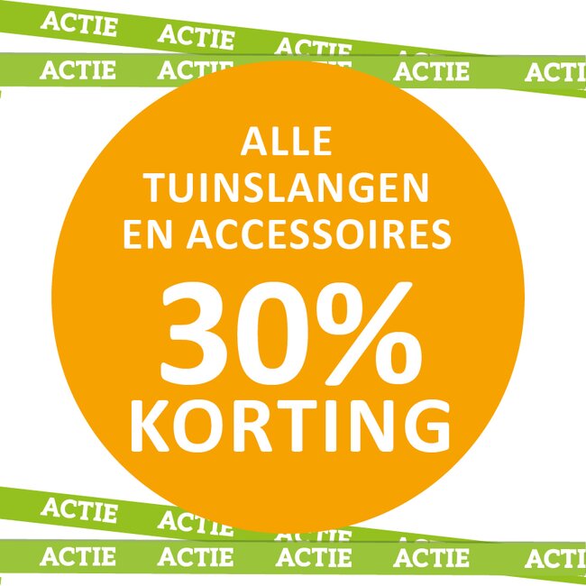Alle tuinslangen en accessoires 30% korting!