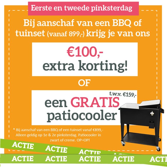 €100,- extra korting op een tuinset of BBQ!